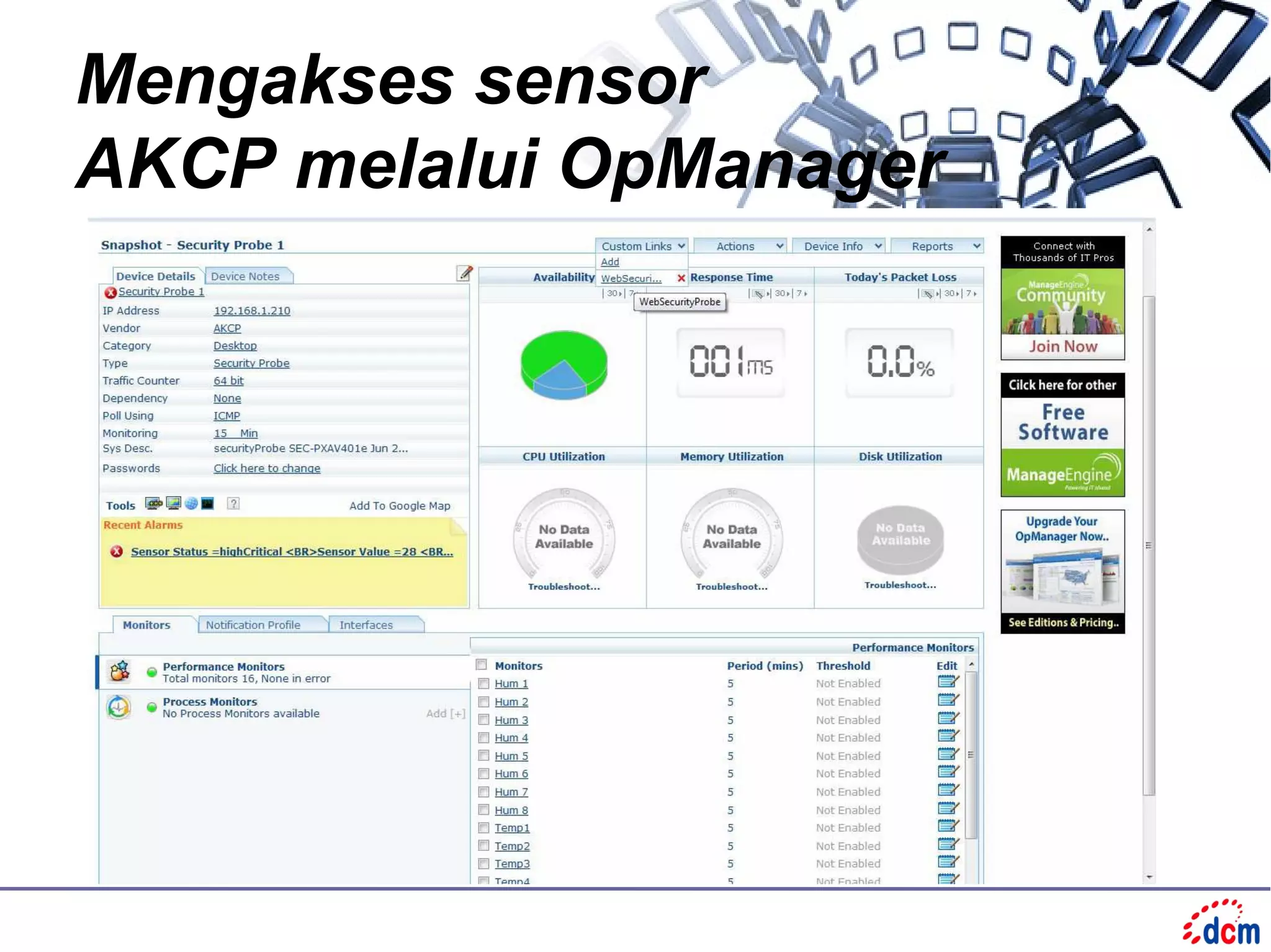 Mengakses sensor
AKCP melalui OpManager
 
