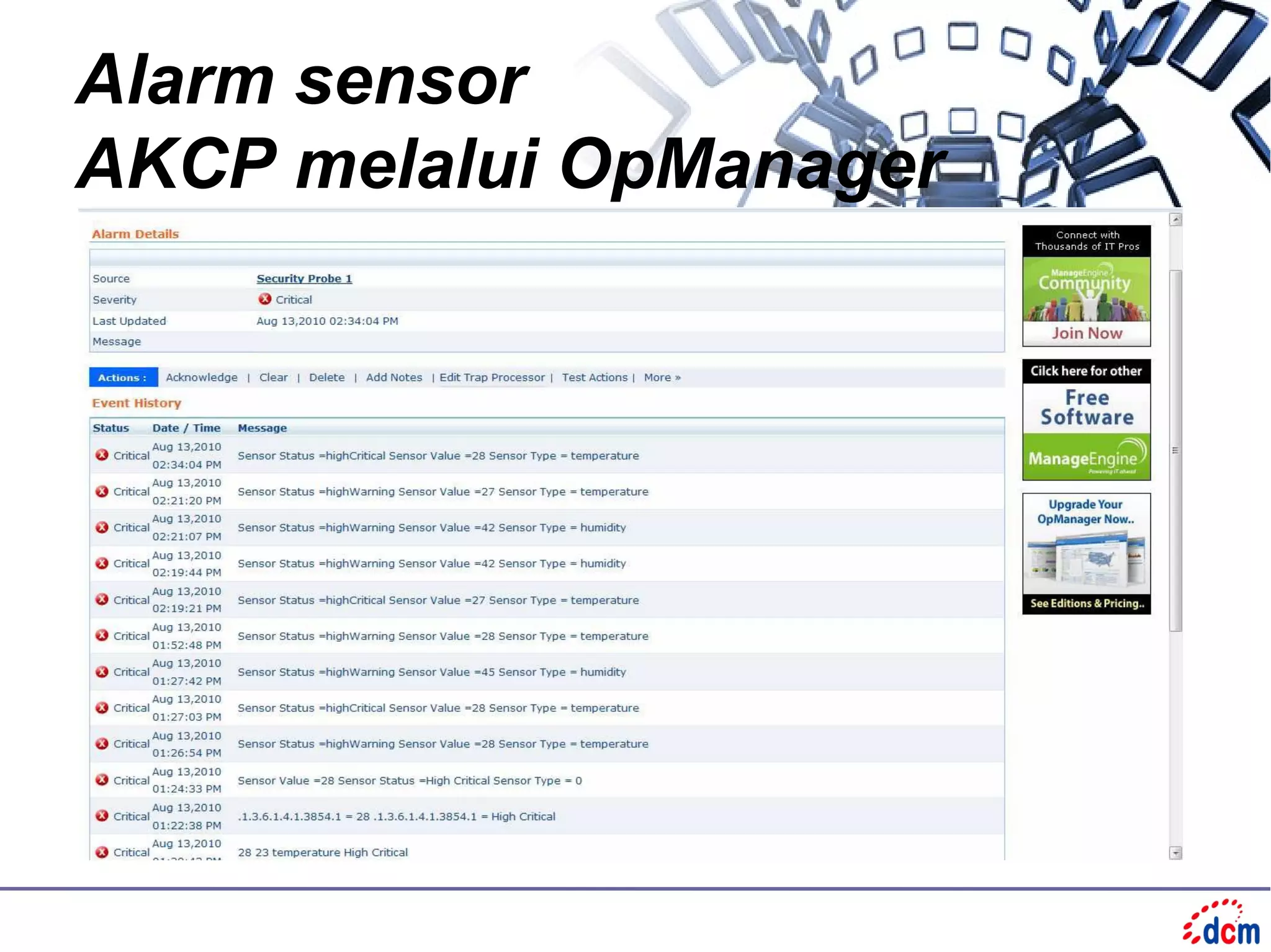Alarm sensor
AKCP melalui OpManager
 