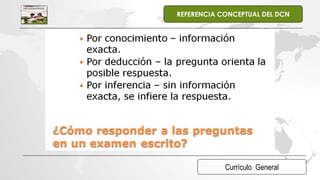 Currículo General
REFERENCIA CONCEPTUAL DEL DCN
 