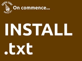 On commence...




INSTALL
.txt
 