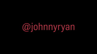 @johnnyryan
 