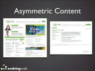  
Asymmetric Content
 
