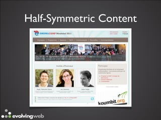 Half-Symmetric Content
 