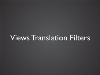 Views Translation Filters
 