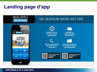 48
SMX PARIS 8 ET 9 JUIN 2015
Landing page d’app
 
