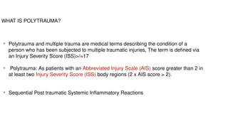 Polytrauma Iss Score DCO Damage Control Orthopaedics by DR Samarth.pptx
