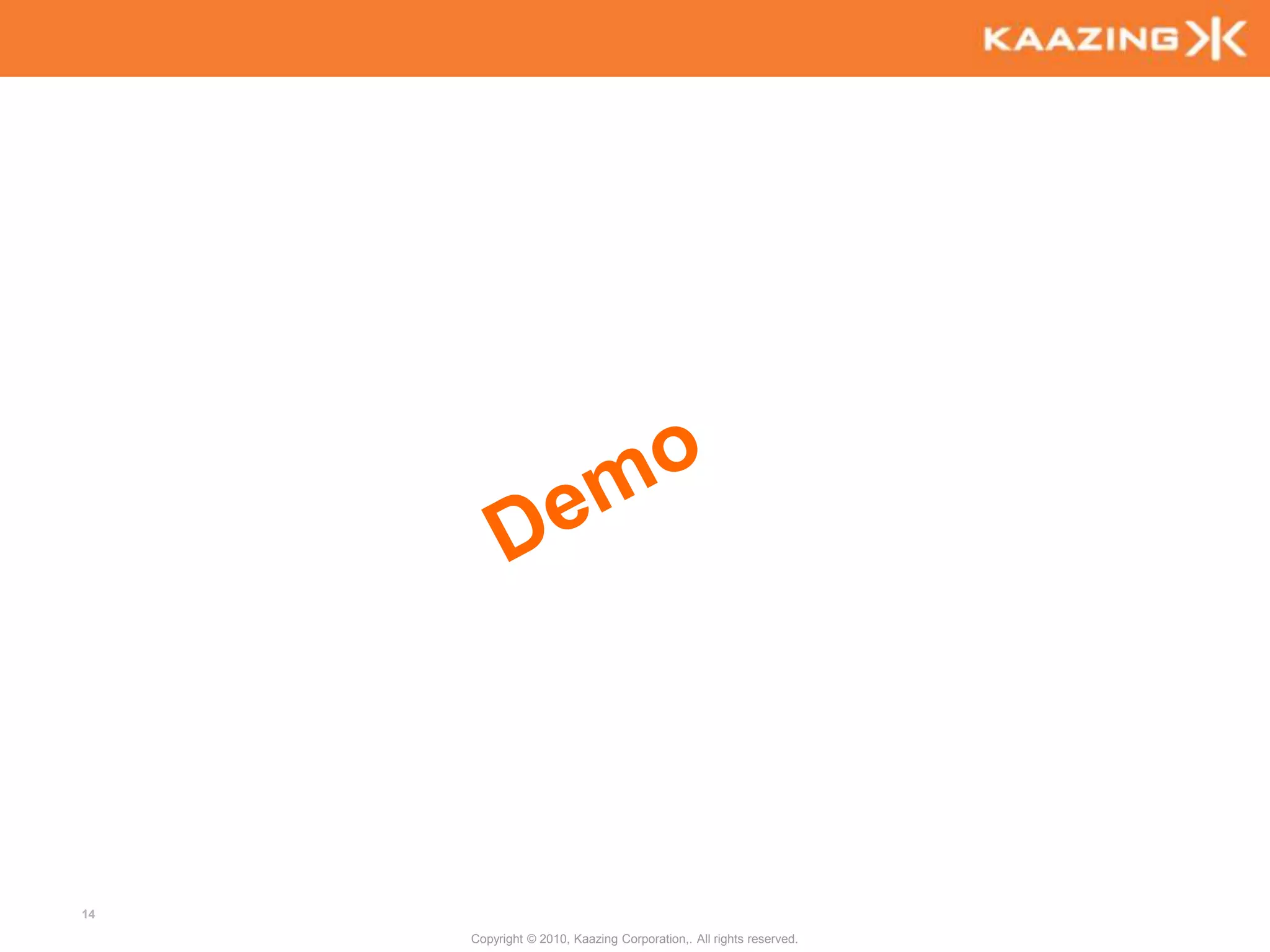 Don't reinvent the wheel (or at least make a better one!)Copyright © 2010 - Kaazing Corporation. All rights reserved.