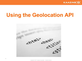 HTML5 Web WorkersCopyright © 2010, Kaazing Corporation,. All rights reserved.