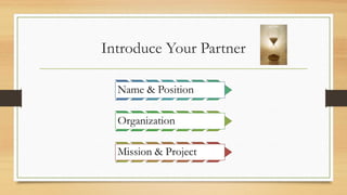 Introduce Your Partner
 