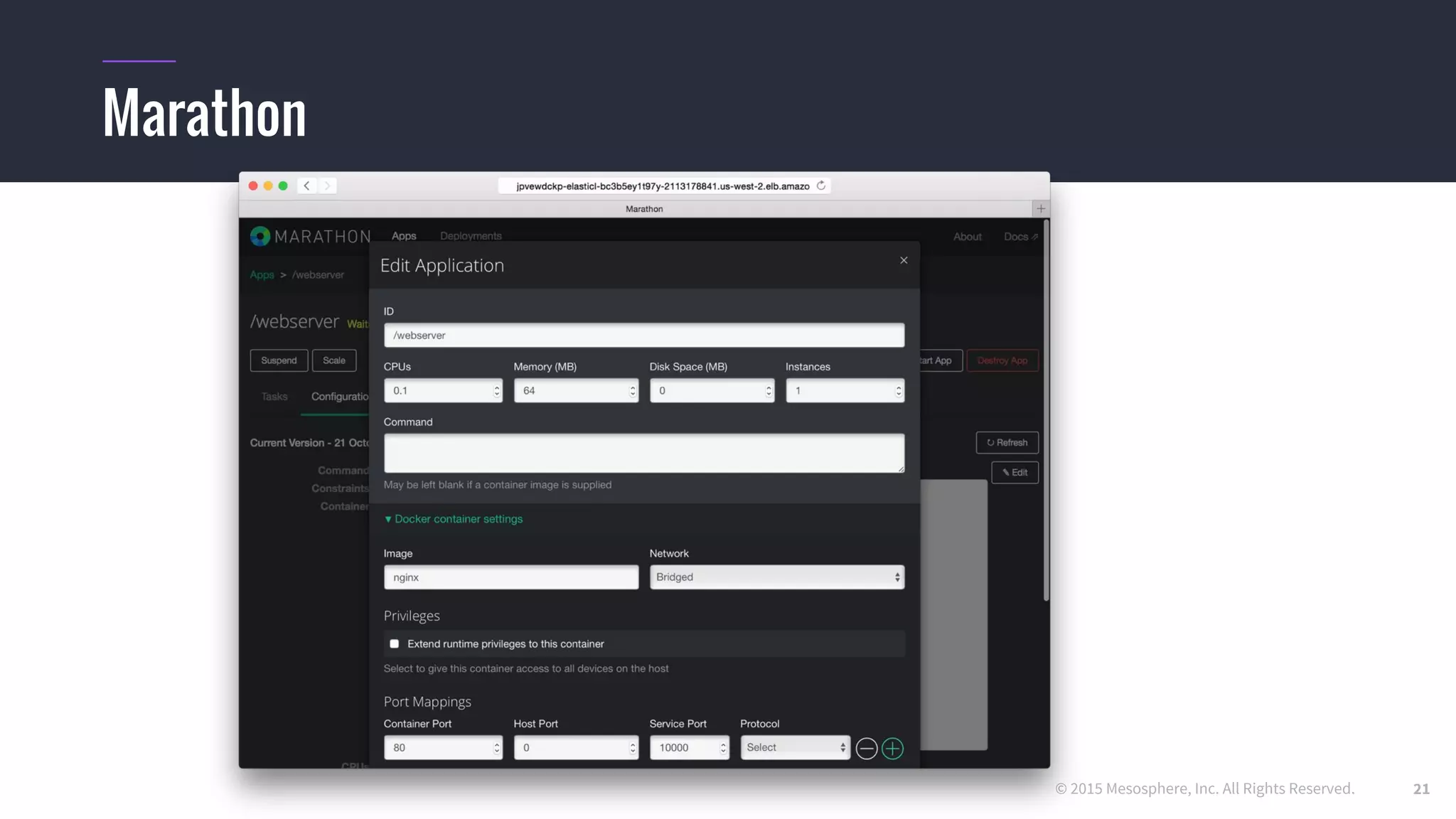 © 2015 Mesosphere, Inc. All Rights Reserved.
Marathon
21
 