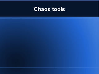 Chaos tools
 