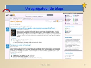 Un agrégateur de blogs L'@telier - 2008 