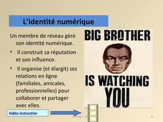 Un membre de réseau gère son identité numérique. Il construit sa réputation et son influence. Il organise (et élargit) ses relations en ligne (familiales, amicales, professionnelles) pour collaborer et partager avec elles. L'@telier - 2008 Vidéo instructive L’identité numérique 