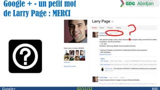 Google + - un petit mot
de Larry Page : MERCI
 