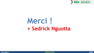 Merci !
+ Sedrick Nguotta
 
