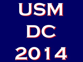USM
DC
2014

 