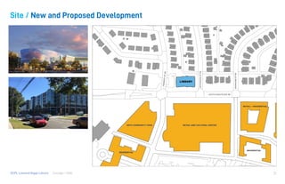 Consigli / HGADCPL Lamond Riggs Library 21
Site / New and Proposed Development
 