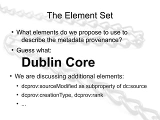 Extending DCAM for Metadata Provenance