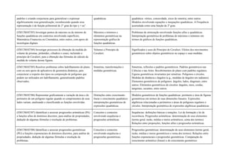 padrões e criando conjecturas para generalizar e expressar
algebricamente essa generalização, reconhecendo quando essa
representação é de função polinomial de 2° grau do tipo y = ax2
.
quadráticas. quadrática: vértice, concavidade, eixos de simetria, entre outros.
Modelos envolvendo equações e inequações quadráticas. A Frequência
acumulada como uma função de 2º grau.
(EM13MAT503) Investigar pontos de máximo ou de mínimo de
funções quadráticas em contextos envolvendo superfícies,
Matemática Financeira ou Cinemática, entre outros, com apoio de
tecnologias digitais.
Máximos e mínimos e
elementos geométricas na
representação gráfica de
funções quadráticas.
Problemas de otimização envolvendo funções afins e quadráticas.
Interpretação geométrica de problemas de máximos e mínimos em
termos de gráficos de funções quadráticas.
(EM13MAT504) Investigar processos de obtenção da medida do
volume de prismas, pirâmides, cilindros e cones, incluindo o
princípio de Cavalieri, para a obtenção das fórmulas de cálculo da
medida do volume dessas figuras.
Volumes e Princípio de
Cavalieri.
Significados e usos do Princípio de Cavalieri. Efeitos dos movimentos
geométricos sobre objetos geométricos no espaço e suas medidas.
(EM13MAT505) Resolver problemas sobre ladrilhamento do plano,
com ou sem apoio de aplicativos de geometria dinâmica, para
conjecturar a respeito dos tipos ou composição de polígonos que
podem ser utilizados em ladrilhamento, generalizando padrões
observados.
Simetrias, transformações e
medidas geométricas.
Simetrias, reflexões e padrões geométricos. Padrões geométricos nas
Ciências e nas Artes. Recobrimentos do plano com padrões regulares.
Figuras geométricas invariantes por simetrias. Polígonos e círculos.
Medidas de distância e ângulos (e.g., medidas de ângulos em radianos).
Elementos geométricos de polígonos: ângulos, lados, diagonais, entre
outros. Elementos geométricos de círculos: ângulos, raios, cordas,
tangentes, secantes, entre outros.
(EM13MAT506) Representar graficamente a variação da área e do
perímetro de um polígono regular quando os comprimentos de seus
lados variam, analisando e classificando as funções envolvidas.
Distinções entre crescimento
linear e crescimento quadrático:
interpretações geométricas de
expressões quadráticas.
Modelos geométricos de funções quadráticas: perímetro e área de figuras
geométricas em termos de suas dimensões lineares. Expressões
algébricas relacionadas a perímetros e áreas de polígonos regulares e
círculos. Interpretação geométrica de expressões algébricas quadráticas.
(EM13MAT507) Identificar e associar progressões aritméticas (PA)
a funções afins de domínios discretos, para análise de propriedades,
dedução de algumas fórmulas e resolução de problemas.
Conceitos e contextos
envolvendo sequências e
progressões aritméticas.
Sequências: definições básicas e notações. Lei de formação e lei de
recorrência. Progressões aritméticas: determinação de seus elementos
(termo geral, razão, médias e meios aritméticos, soma dos termos).
Relações entre proporções, funções afins e progressões aritméticas.
(EM13MAT508) Identificar e associar progressões geométricas
(PG) a funções exponenciais de domínios discretos, para análise de
propriedades, dedução de algumas fórmulas e resolução de
problemas.
Conceitos e contextos
envolvendo sequências e
progressões geométricas.
Progressões geométricas: determinação de seus elementos (termo geral,
razão, médias e meios geométricos e soma dos termos). Relações entre
funções exponenciais e progressões geométricas. Comparação do
crescimento aritmético (linear) e do crescimento geométrico
 