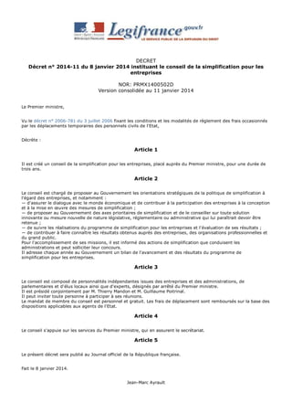 DECRET
Décret n° 2014-11 du 8 janvier 2014 instituant le conseil de la simplification pour les
entreprises
NOR: PRMX140050...
