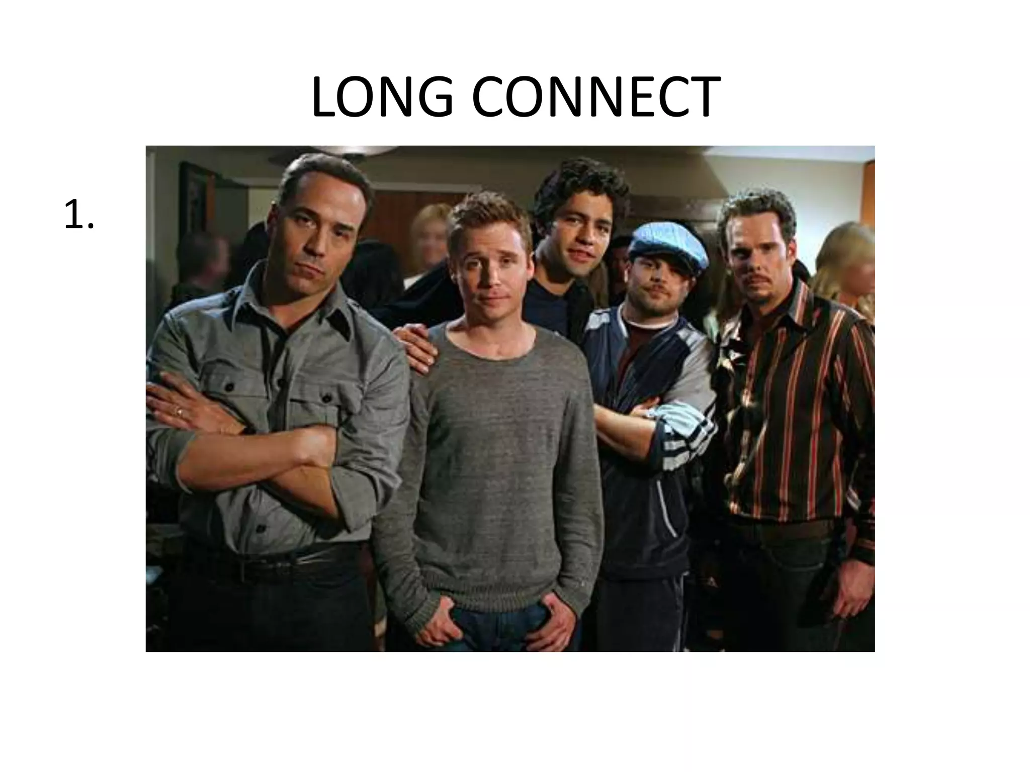 LONG CONNECT
1.

 