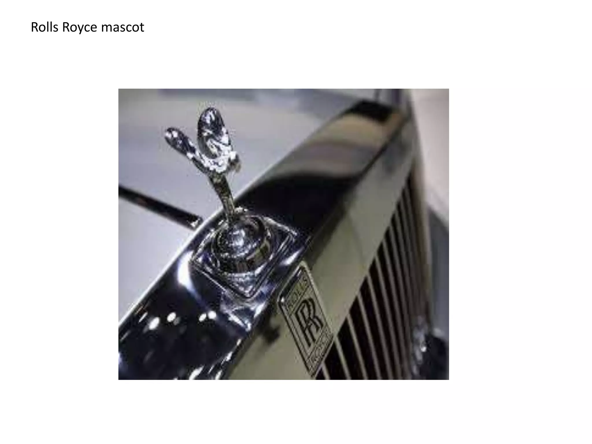Rolls Royce mascot

 