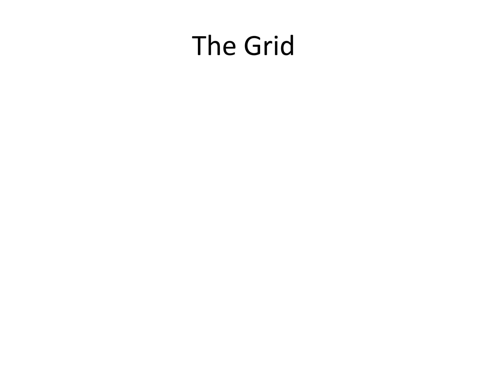 The Grid

 