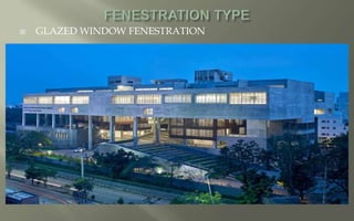  GLAZED WINDOW FENESTRATION
 