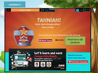 2 =
4
LANGKAH 6
Muat turun sijil
perakuan
NAMA MURID
 