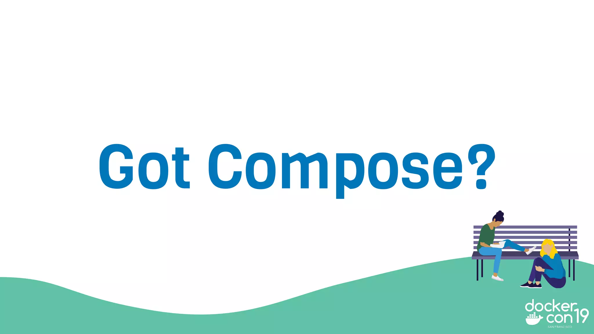 Got Compose?
 