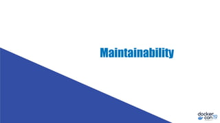 Maintainability
 