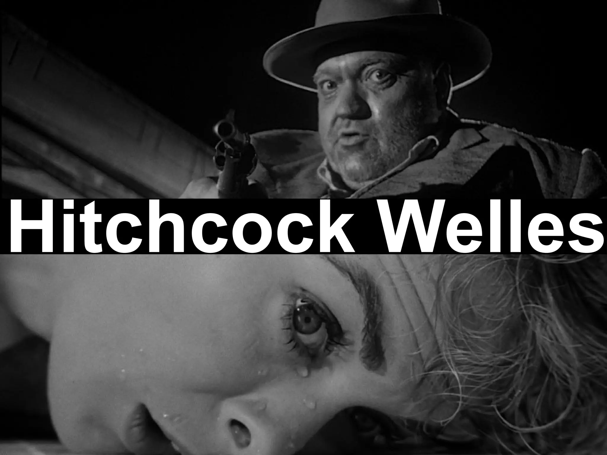Hitchcock Welles
 