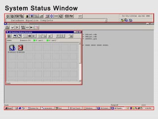 System Status Window
 