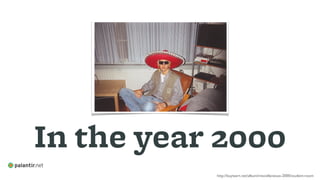 In the year 2000
http://buytaert.net/album/miscellaneous-2000/student-room
 