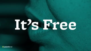 It’s Free
 