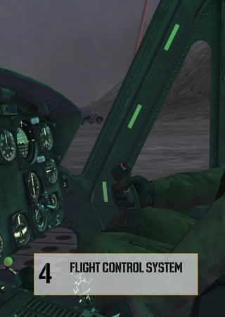 DIGITALCOMBATSIMULATORUH-1HHUEY
38
FLIGHT CONTROL SYSTEM
4
 