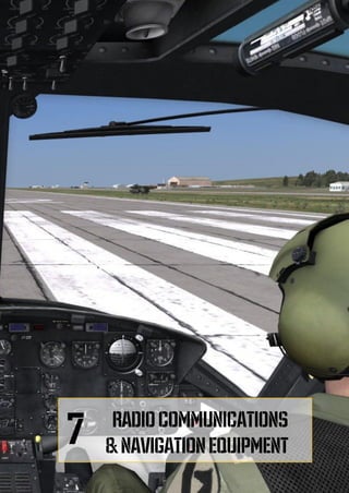 DIGITALCOMBATSIMULATORUH-1HHUEY
82
RADIOCOMMUNICATIONS
&NAVIGATION EQUIPMENT
7
 