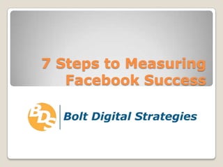 7 Steps to Measuring Facebook Success 