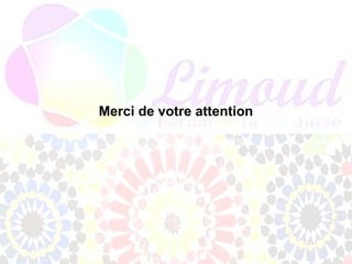 Merci de votre attention
 