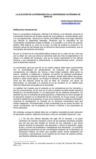 LA ELECCIÓN DE AUTORIDADES EN LA UNIVERSIDAD AUTÓNOMA DE
                            SINALOA

                            ...
