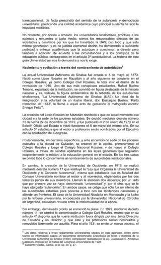 transcuatrienal, de facto prescindió del sentido de la autonomía y democracia
universitaria, predicando una calidad académ...