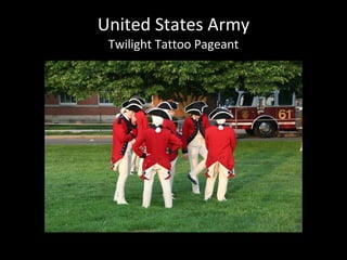 United States Army Twilight Tattoo Pageant 