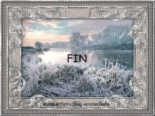 Une petite question de conscience Musique:Celtic1long version India FIN 