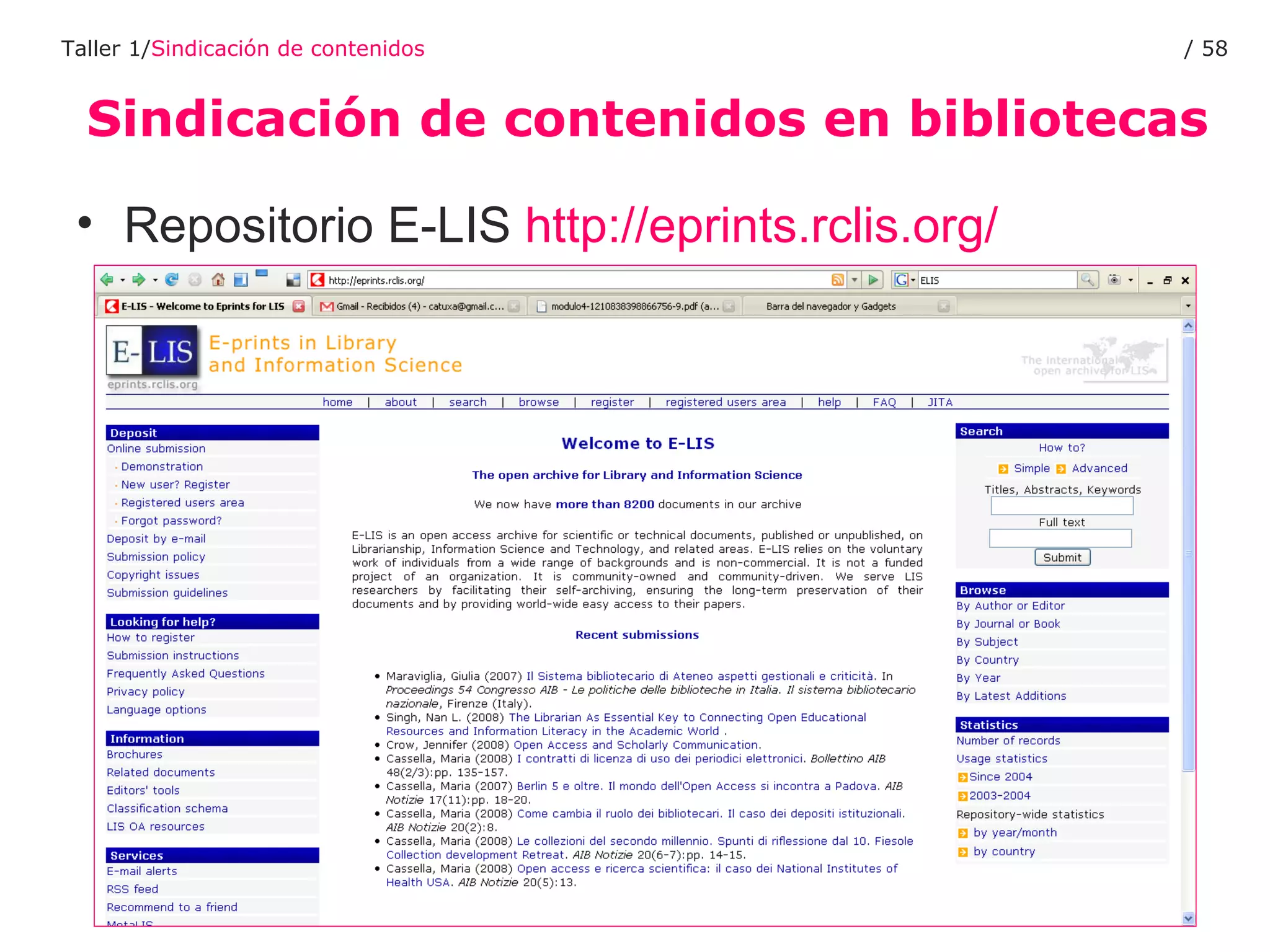 Sindicación de contenidos en bibliotecas Taller 1/ Sindicación de contenidos /  Repositorio E-LIS  http://eprints.rclis.org/   