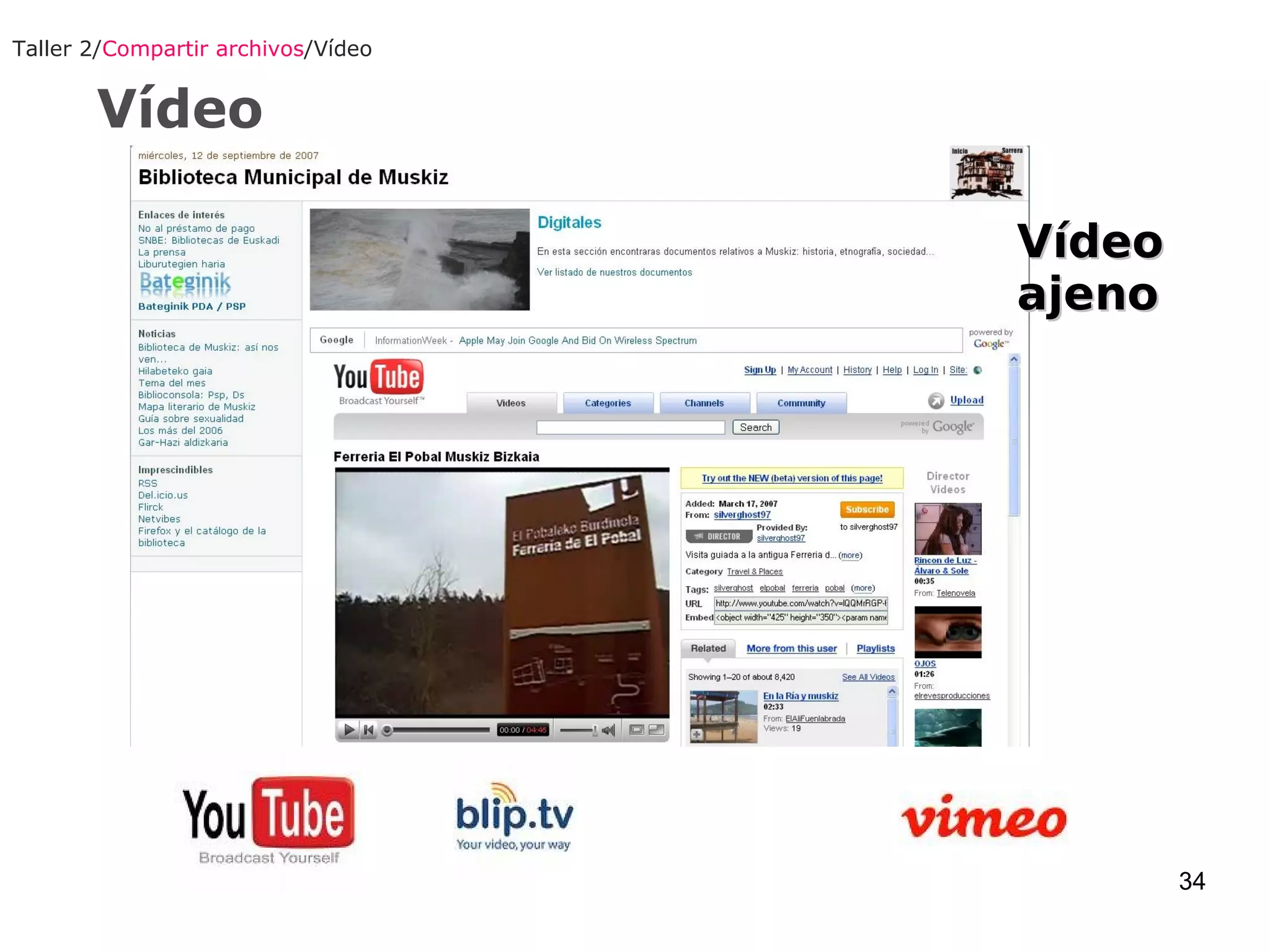Vídeo ajeno  Taller 2/ Compartir archivos /Vídeo Vídeo 