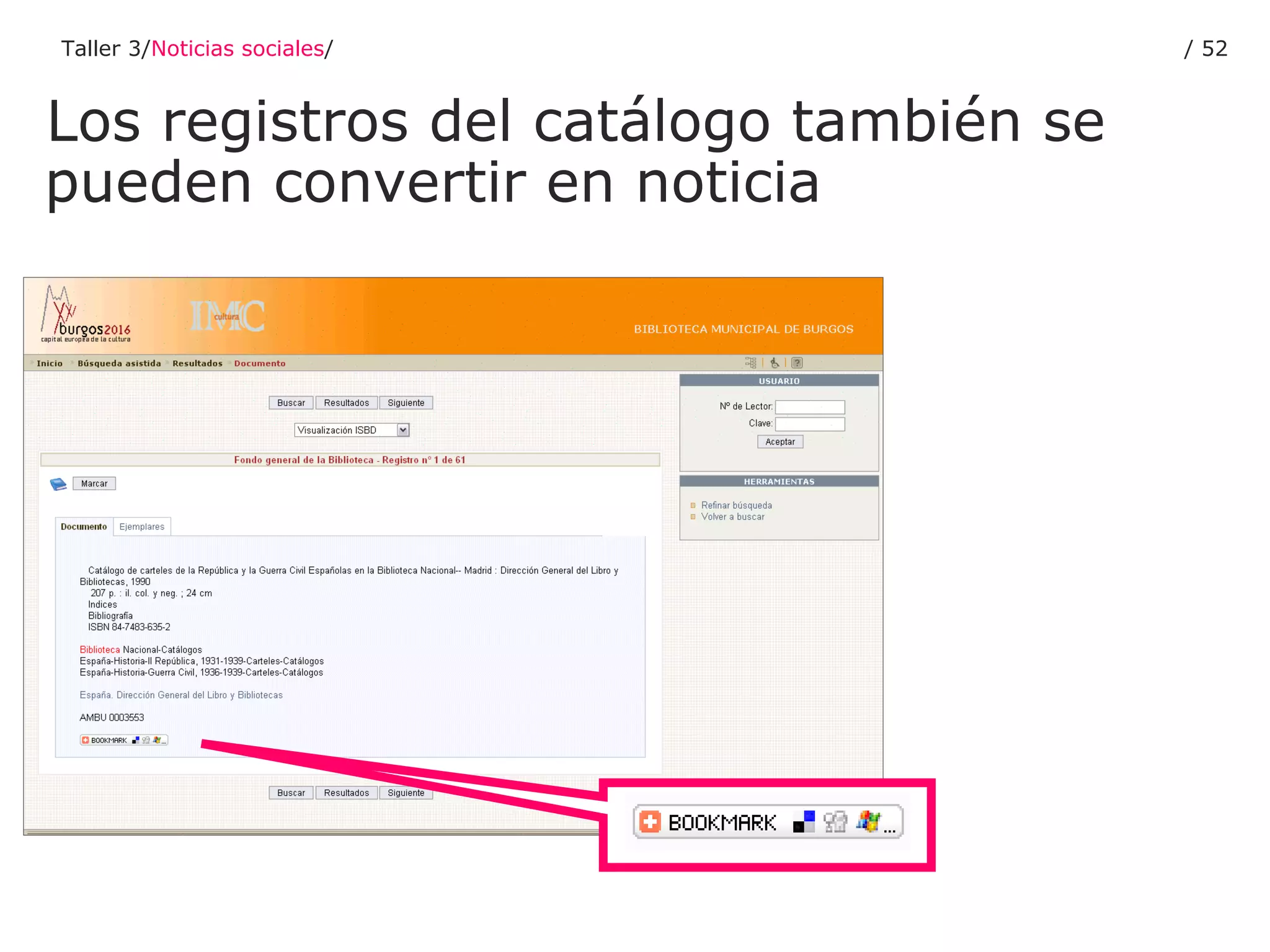 Los registros del catálogo también se pueden convertir en noticia Taller 3/ Noticias sociales / /  