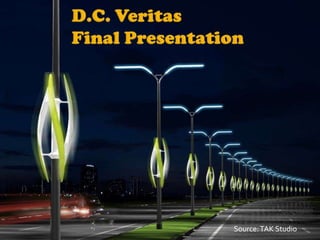 D.C. VeritasFinal Presentation Source: TAK Studio 