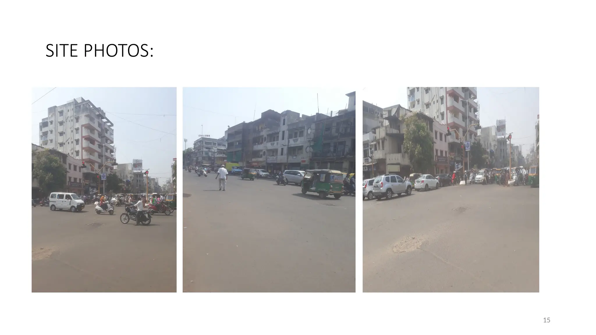 15
SITE PHOTOS:
 