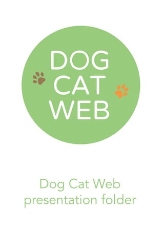 Dog Cat Web 
presentation folder 
 