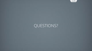 QUESTIONS?
 